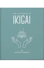 The Little Book of Ikigai