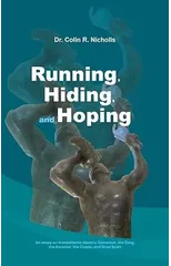 Running, Hiding, and Hoping