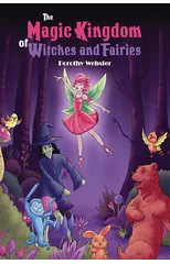The Magic Kingdom of Witches and Fairies