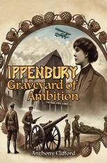 Ippenbury – Graveyard of Ambition