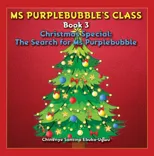 Ms Purplebubble’s Class - Book 3