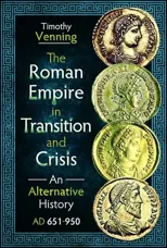 The Roman Empire in Transition and Crisis