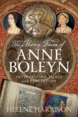 The Many Faces of Anne Boleyn