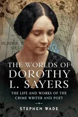 The Worlds of Dorothy L. Sayers