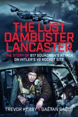 The Lost Dambuster Lancaster