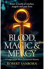 Blood, Magic & Mercy