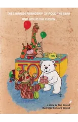 The Strange Friendship of Polo the Bear and Rollo the Clown