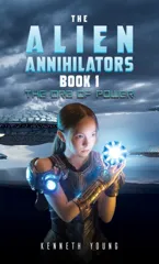 The Alien Annihilators Book 1