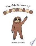 The Adventures of Slotheeno