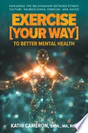 Exercise [Your Way] to Better Mental Health