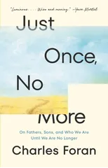 Just Once, No More