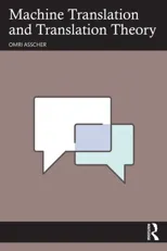 Machine Translation and Translation Theory