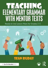 Teaching Elementary Grammar with Mentor Texts