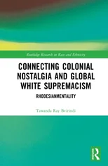Connecting Colonial Nostalgia and Global White Supremacism