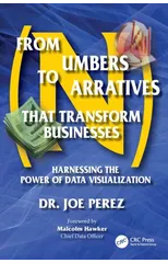 From Numbers to Narratives that Transform Businesses