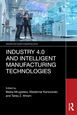 Industry 4.0 and Intelligent Manufacturing Technologies