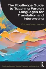 The Routledge Guide to Teaching Foreign Languages for Translation and Interpreting