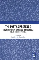 The Past as Presence