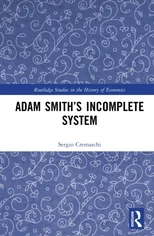 Adam Smith’s Incomplete System