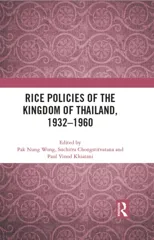 Rice Policies of the Kingdom of Thailand, 1932 - 1960