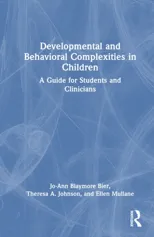 Developmental and Behavioral Complexities in Children
