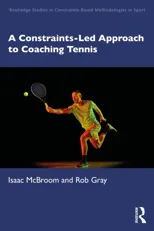 A Constraints-Led Approach to Coaching Tennis
