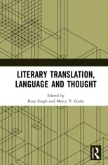 Literary Translation, Language and Thought