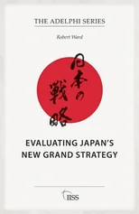 Evaluating Japan’s New Grand Strategy