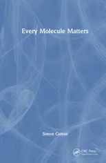 Every Molecule Matters