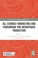 All Change! Marketing and Consuming the Menopause Transition