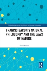 Francis Bacon’s Natural Philosophy and the Laws of Nature