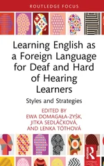 Learning English as a Foreign Language for Deaf and Hard of Hearing Learners