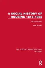 A Social History of Housing 1815–1985
