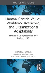 Human-Centric Values, Workforce Resilience, and Organizational Adaptability