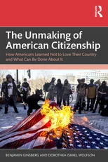 The Unmaking of American Citizenship