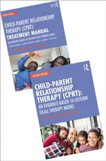 Child-Parent Relationship Therapy (CPRT) - A Treatment Manual and Therapy Model Bundle