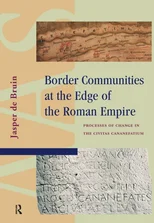 Border Communities at the Edge of the Roman Empire