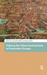 Policing the Urban Environment in Premodern Europe