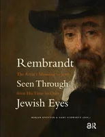 Rembrandt Seen Through Jewish Eyes