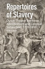 Repertoires of Slavery