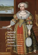 Sartorial Politics in Early Modern Europe