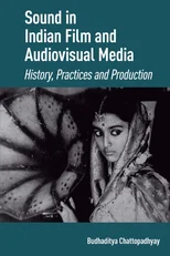 Sound in Indian Film and Audiovisual Media