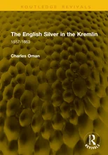 The English Silver in the Kremlin
