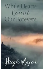 While Hearts Count Our Forevers