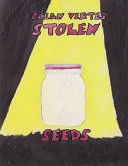 Stolen Seeds