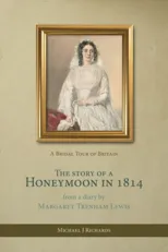 The Story of a Honeymoon in 1814