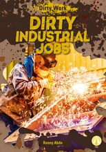Dirty Industrial Jobs