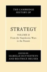 The Cambridge History of Strategy