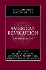 The Cambridge History of the American Revolution 3 Volume Hardback Set