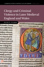 Clergy and Criminal Violence in Later Medieval England and Wales